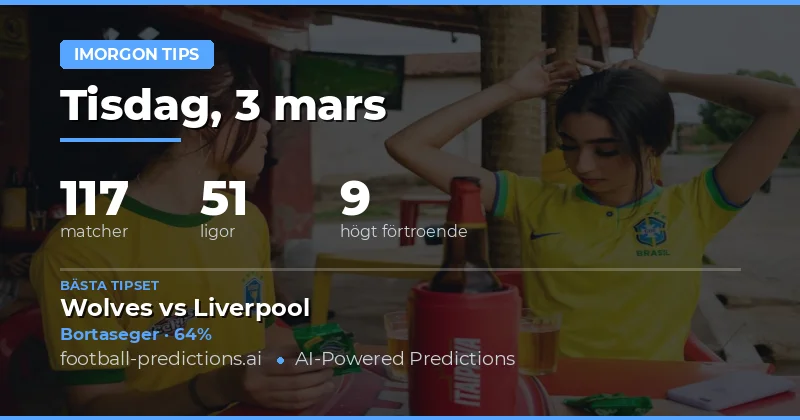 Fotbollstips Imorgon 3 mars 2026: bästa spel