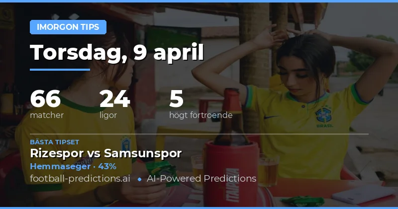 Morgonens matchöversikt – Hög hemmavinstchans och många BTTS-chanser