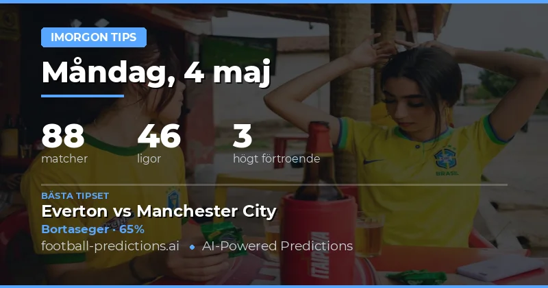 Fotbollstips och matchanalys för 4 maj 2026