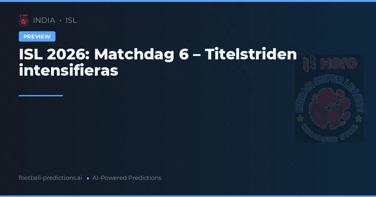 ISL 2026: Matchdag 6 – Titelstriden intensifieras