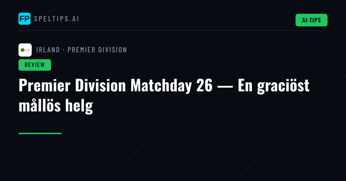Premier Division Matchday 26 — En graciöst mållös helg
