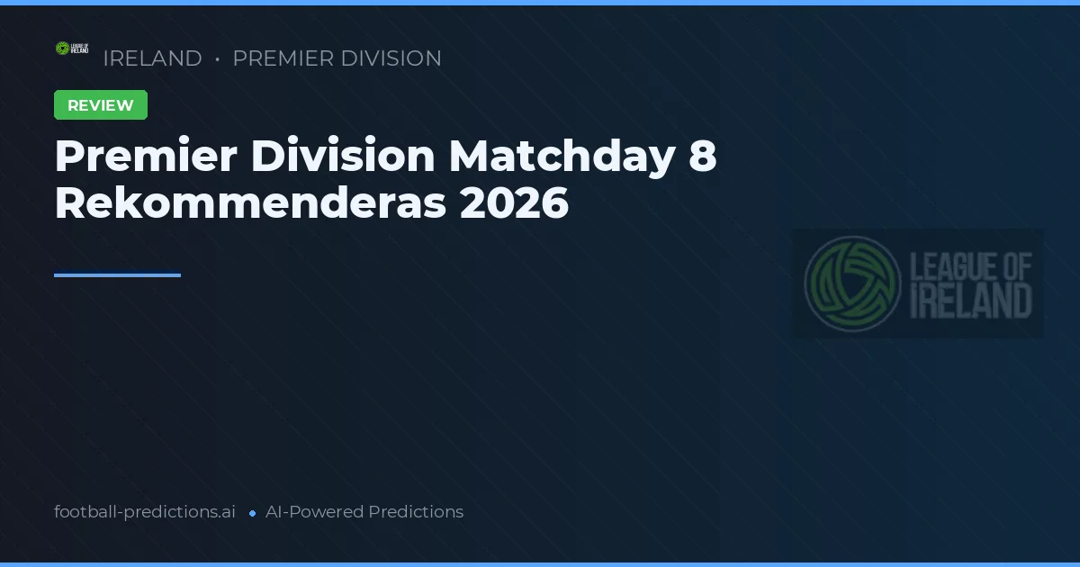 Premier Division Matchday 8 Rekommenderas 2026