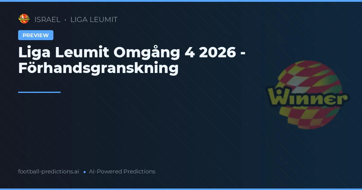 Liga Leumit Omgång 4 2026 - Förhandsgranskning