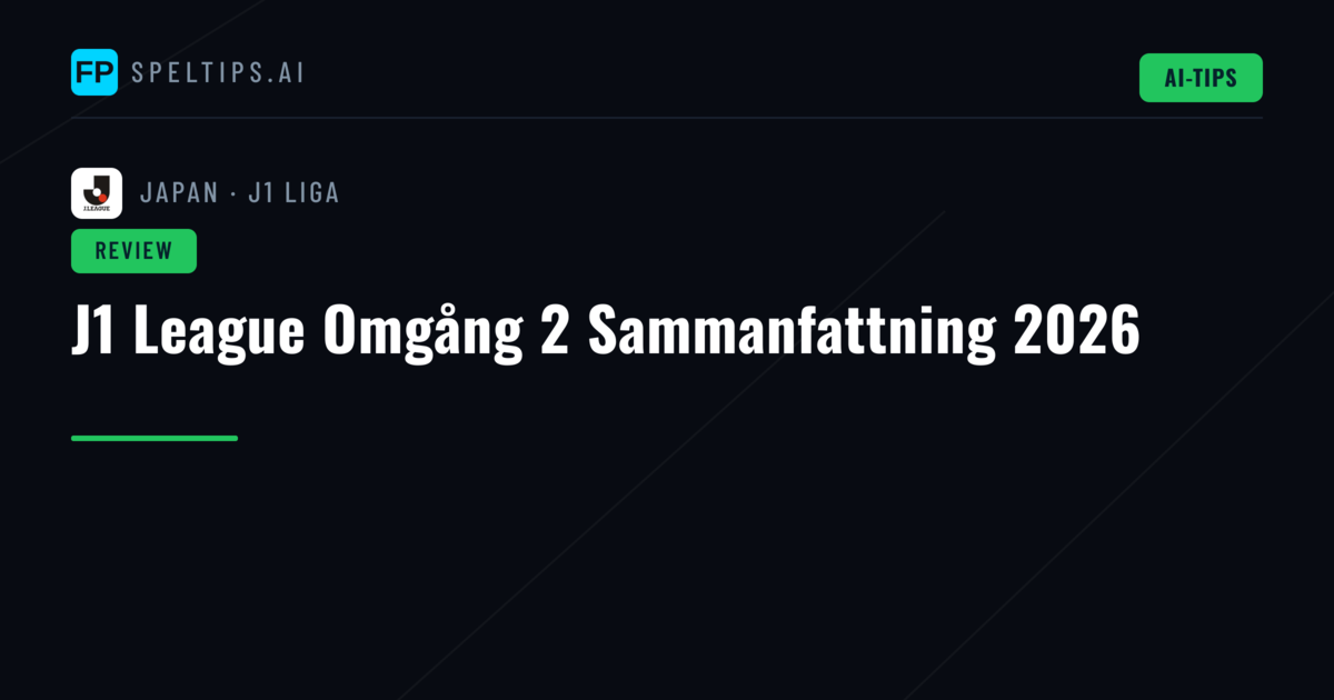 J1 League Omgång 2 Sammanfattning 2026