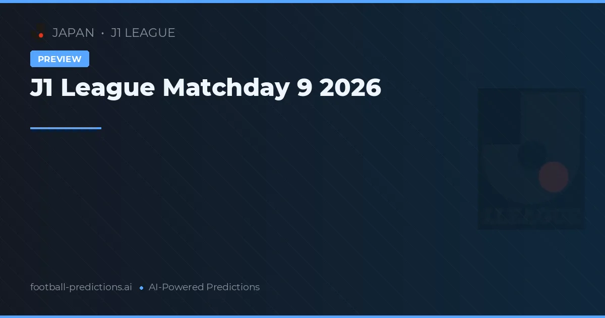 J1 League Matchday 9 2026