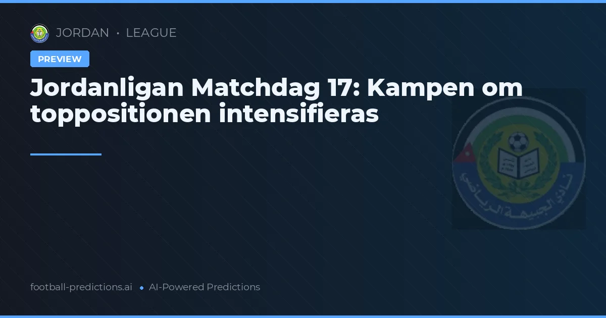 Jordanligan Matchdag 17: Kampen om toppositionen intensifieras
