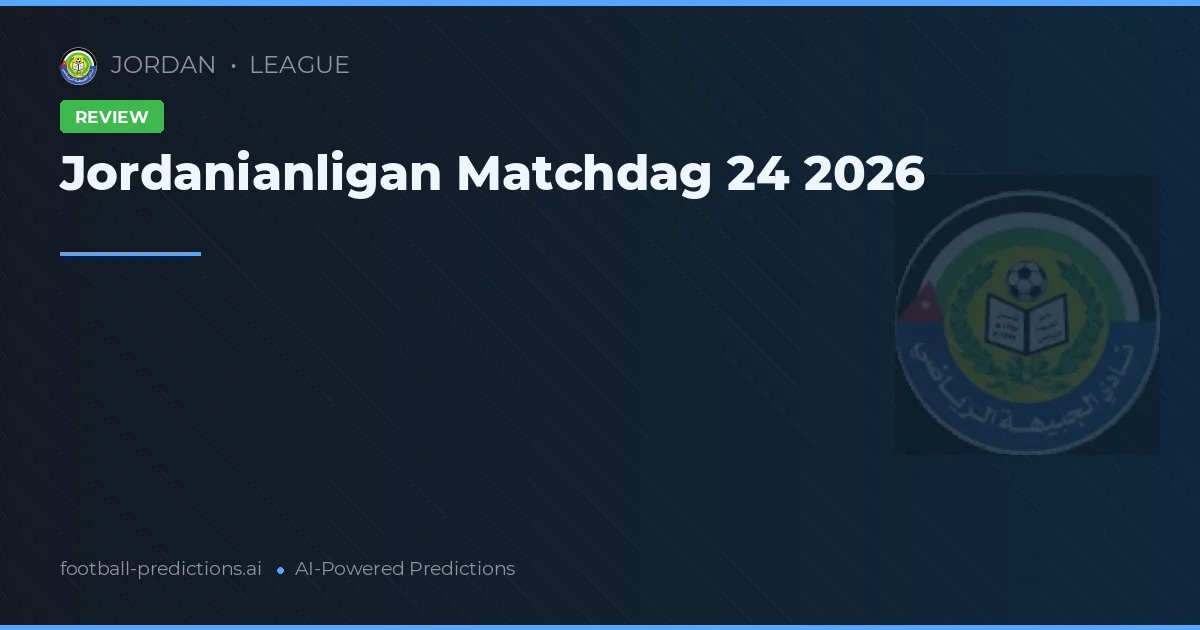 Jordanianligan Matchdag 24 2026