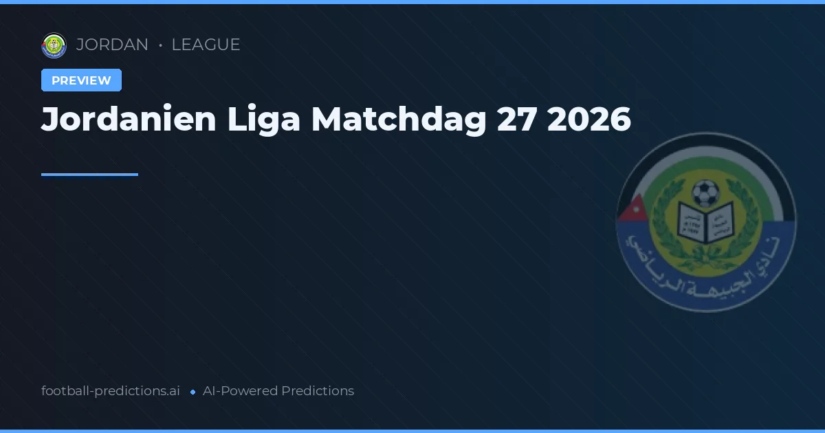 Jordanien Liga Matchdag 27 2026