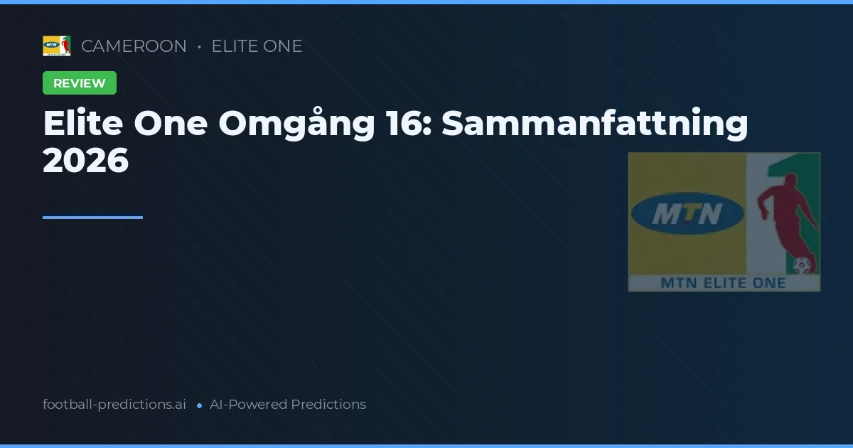 Elite One Omgång 16: Sammanfattning 2026