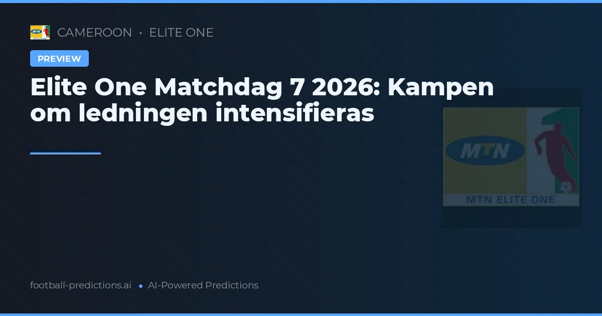 Elite One Matchdag 7 2026: Kampen om ledningen intensifieras