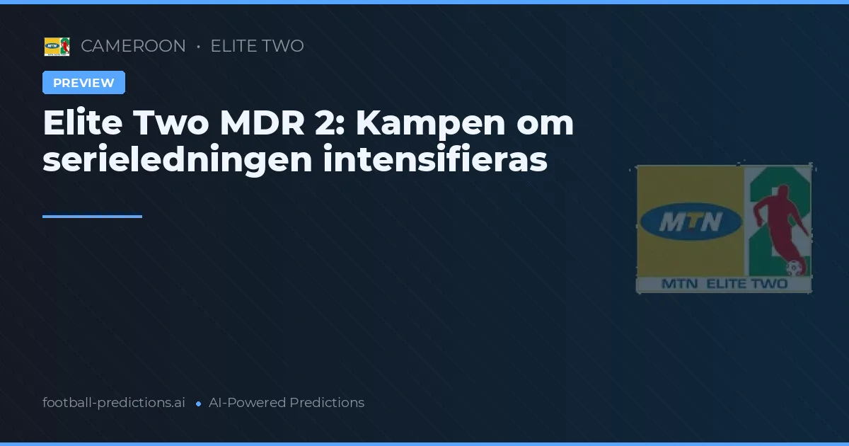 Elite Two MDR 2: Kampen om serieledningen intensifieras