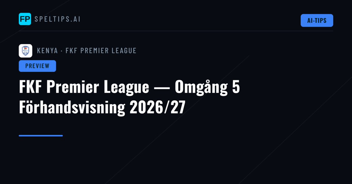 FKF Premier League — Omgång 5 Förhandsvisning 2026/27