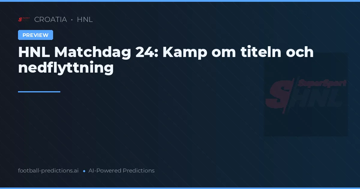 HNL Matchdag 24: Kamp om titeln och nedflyttning