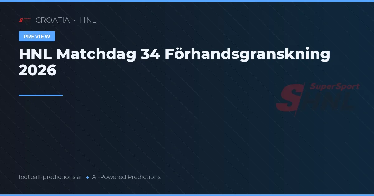 HNL Matchdag 34 Förhandsgranskning 2026