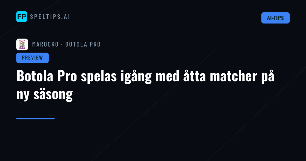 Botola Pro spelas igång med åtta matcher på ny säsong