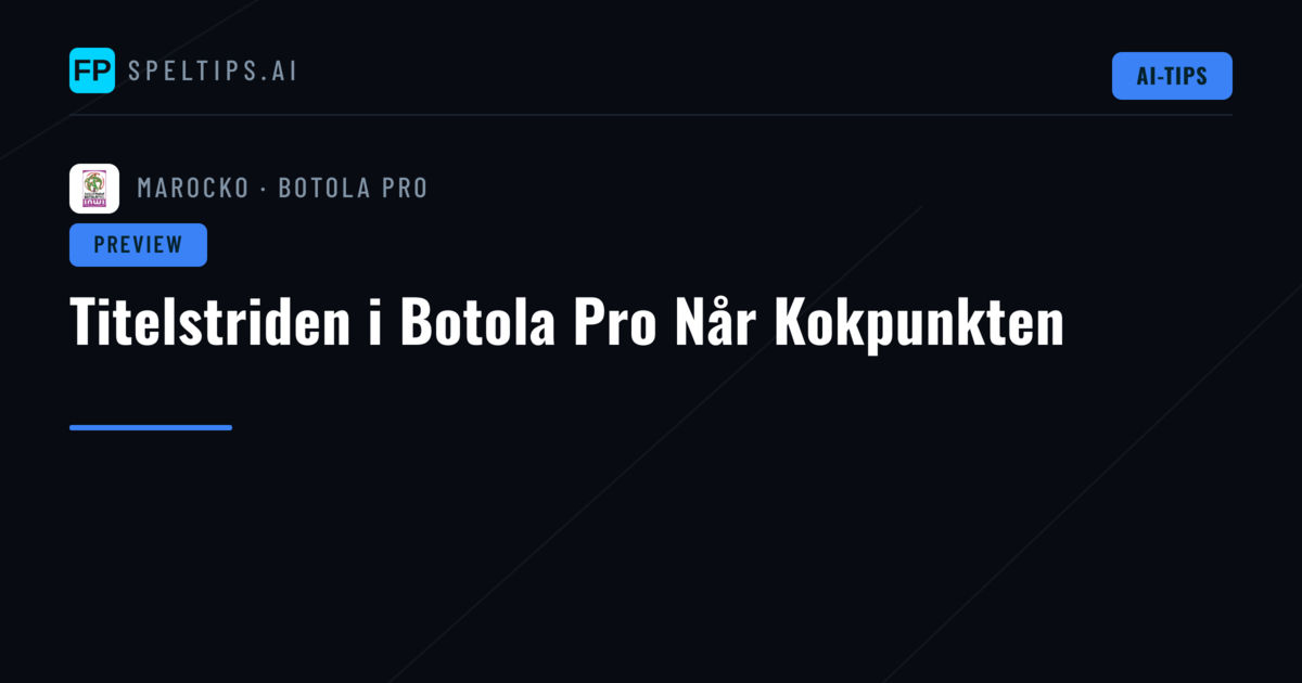 Titelstriden i Botola Pro Når Kokpunkten