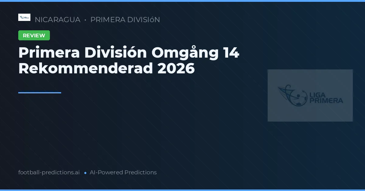 Primera División Omgång 14 Rekommenderad 2026
