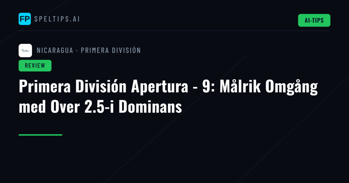 Primera División Apertura - 9: Målrik Omgång med Over 2.5-i Dominans