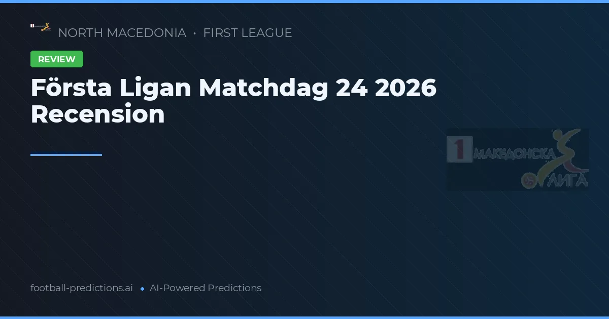 Första Ligan Matchdag 24 2026 Recension