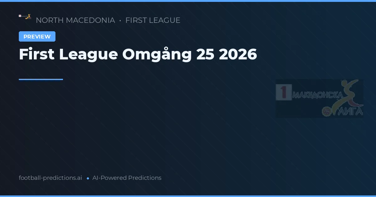 First League Omgång 25 2026