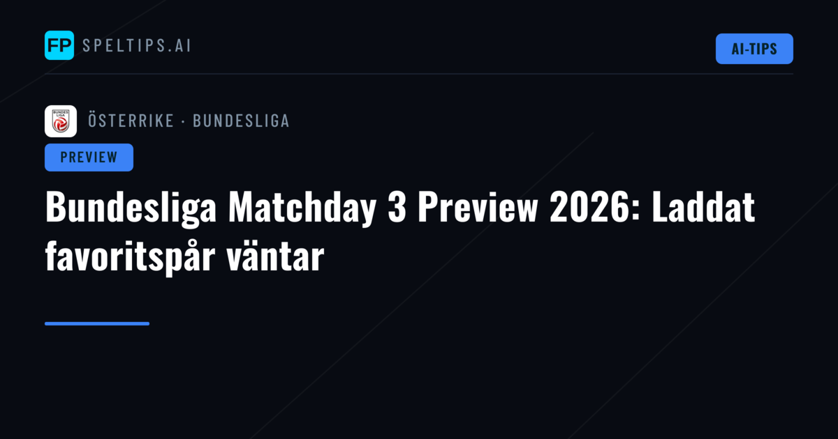 Bundesliga Matchday 3 Preview 2026: Laddat favoritspår väntar