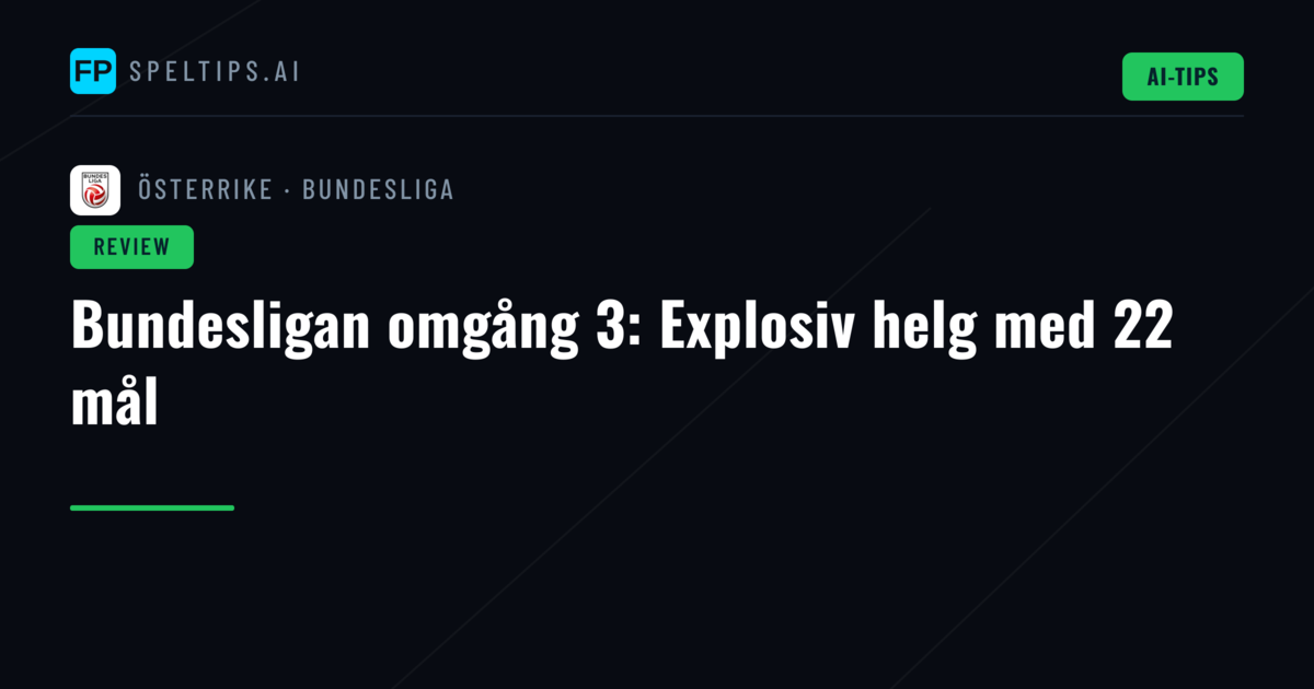 Bundesligan omgång 3: Explosiv helg med 22 mål
