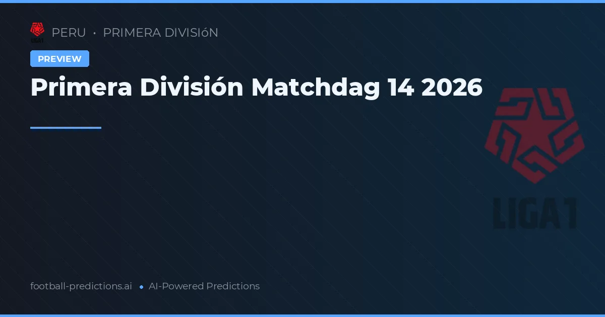 Primera División Matchdag 14 2026