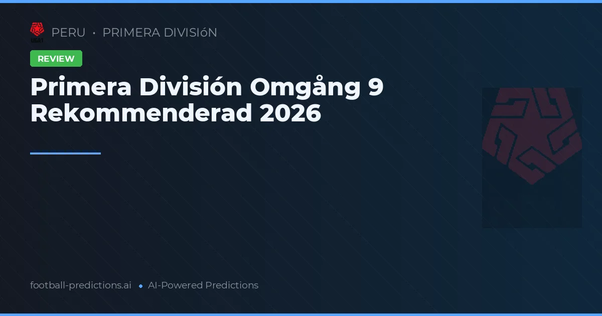 Primera División Omgång 9 Rekommenderad 2026