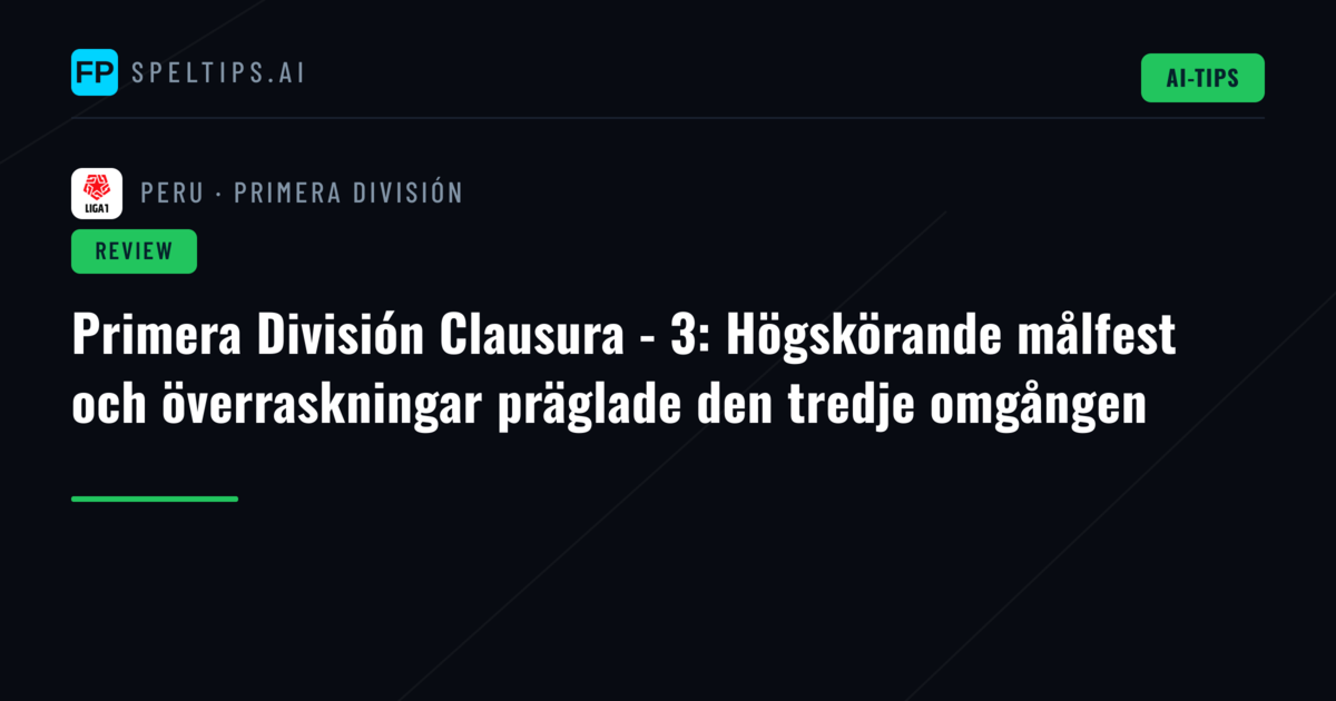 Primera División Clausura - 3: Högskörande målfest och överraskningar präglade den tredje omgången