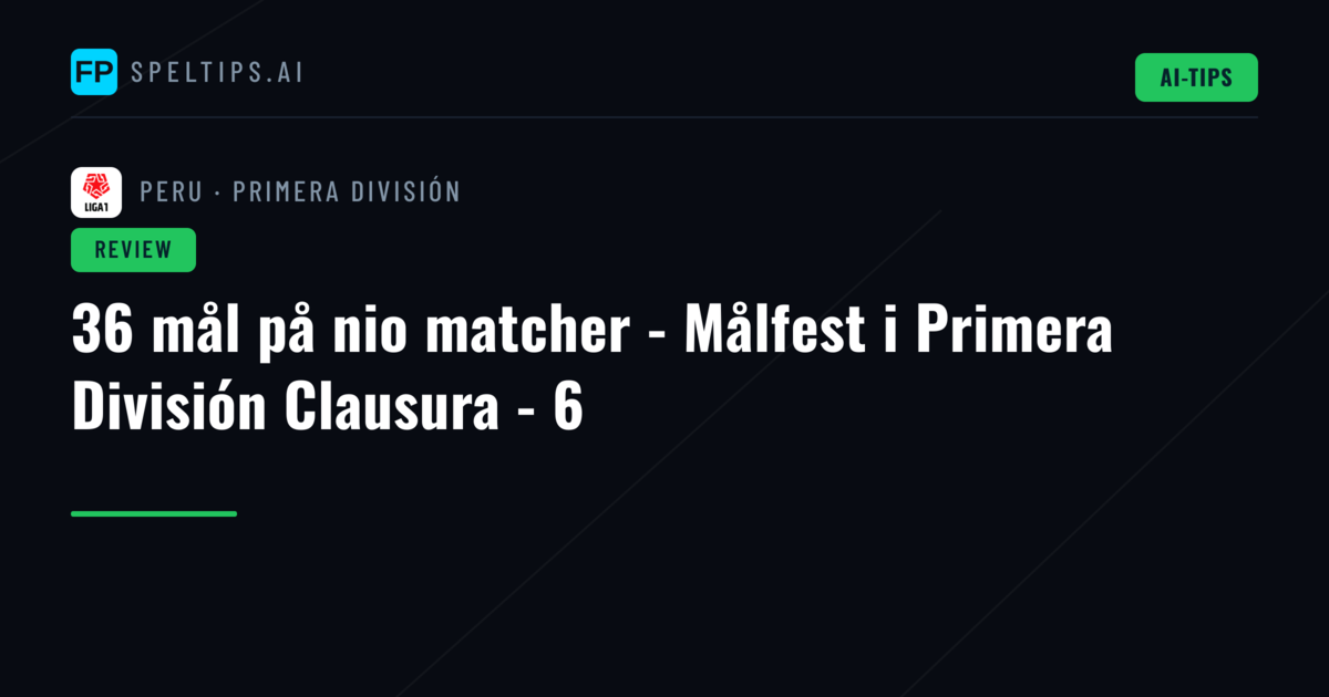 36 mål på nio matcher - Målfest i Primera División Clausura - 6