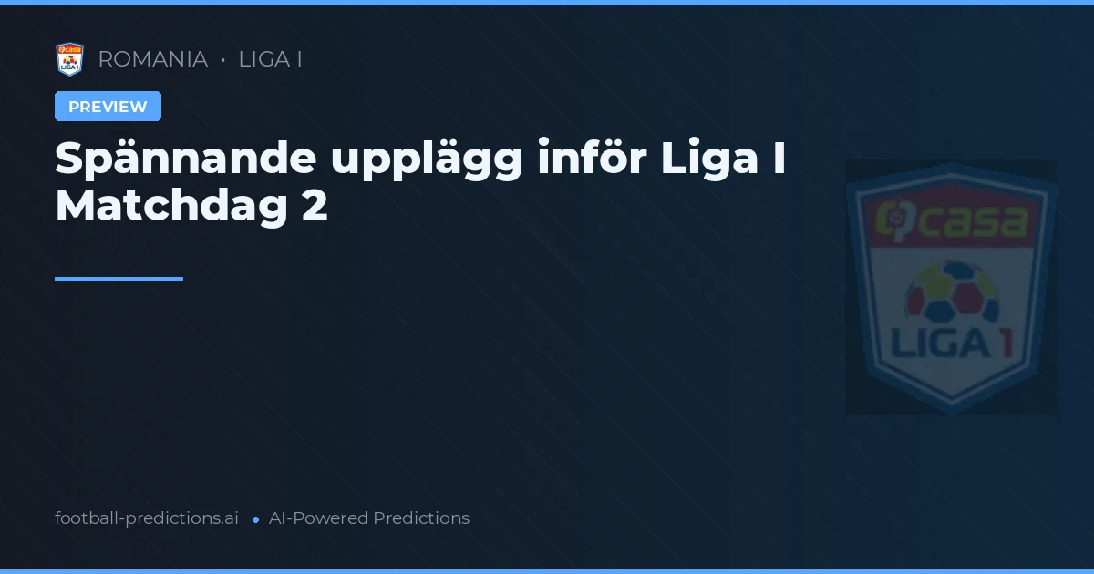Spännande upplägg inför Liga I Matchdag 2
