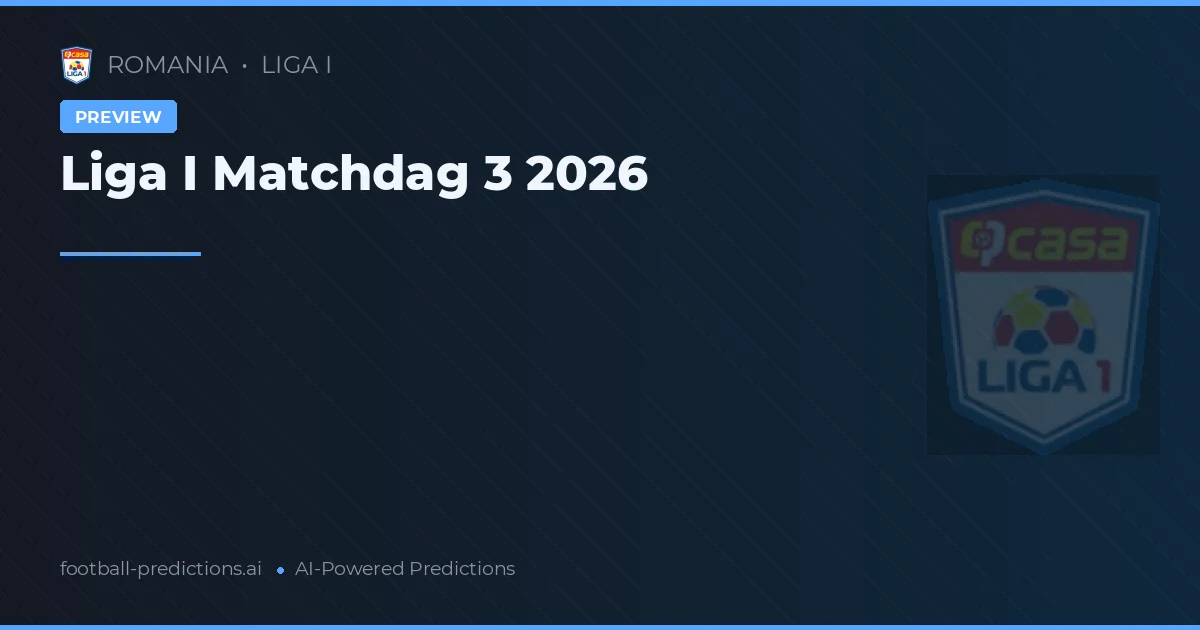Liga I Matchdag 3 2026