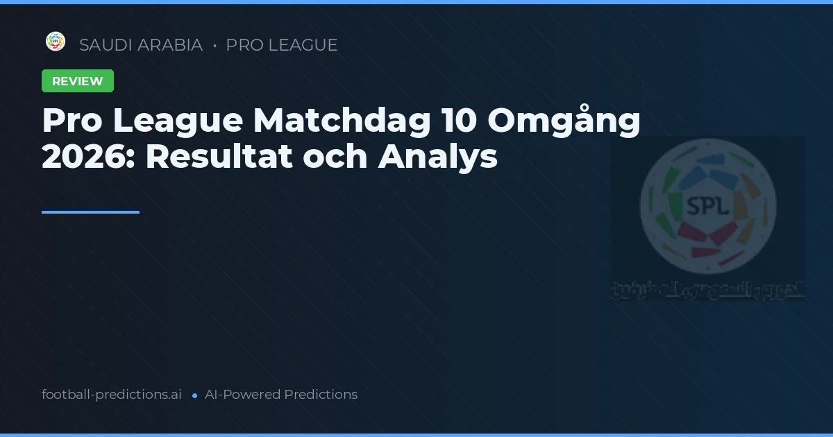 Pro League Matchdag 10 Omgång 2026: Resultat och Analys