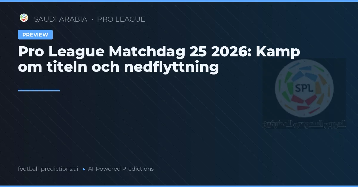 Pro League Matchdag 25 2026: Kamp om titeln och nedflyttning
