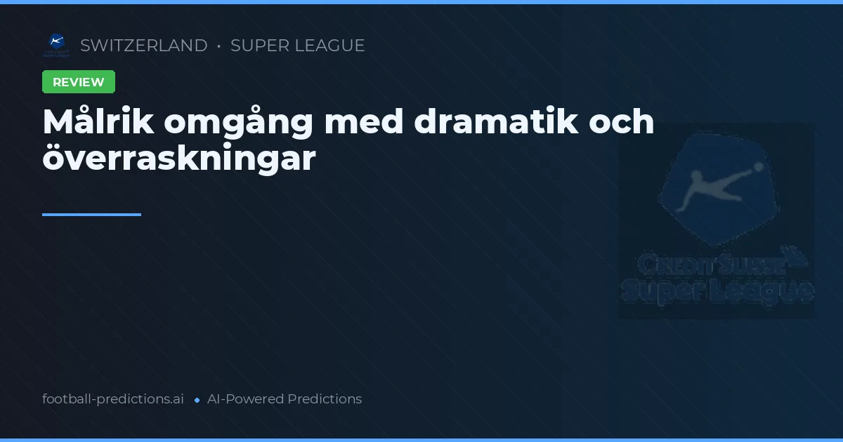 Målrik omgång med dramatik och överraskningar