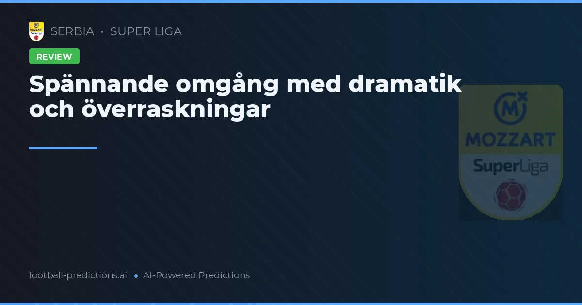 Spännande omgång med dramatik och överraskningar