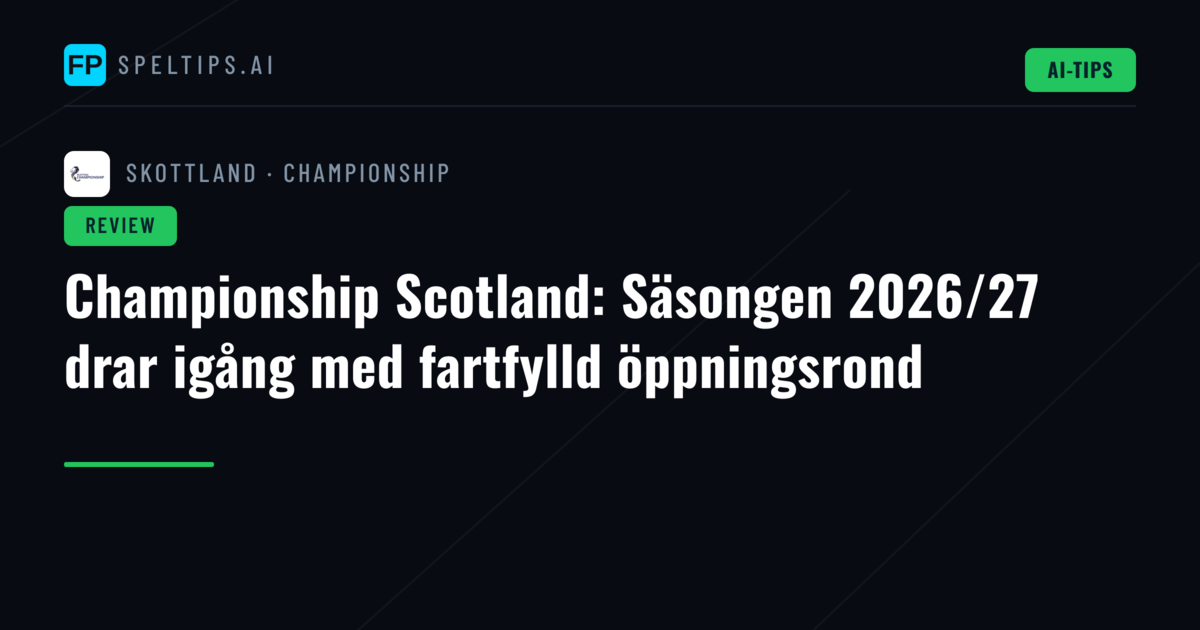 Championship Scotland: Säsongen 2026/27 drar igång med fartfylld öppningsrond