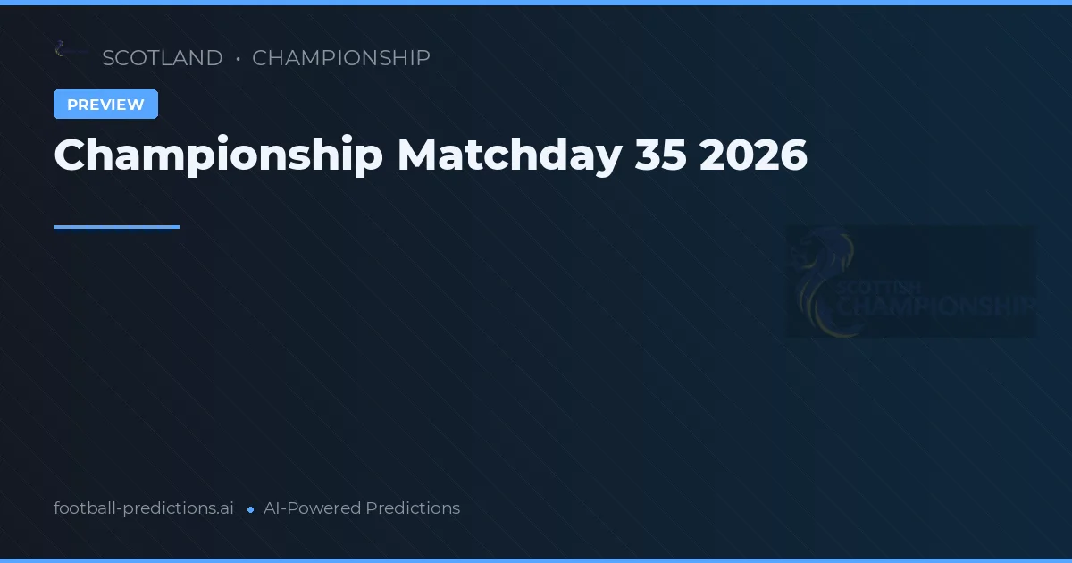 Championship Matchday 35 2026