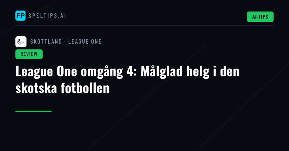 League One omgång 4: Målglad helg i den skotska fotbollen
