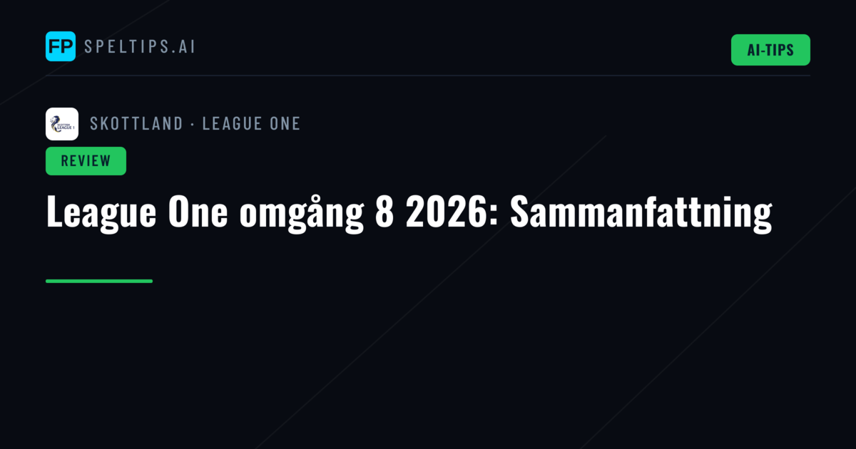 League One omgång 8 2026: Sammanfattning