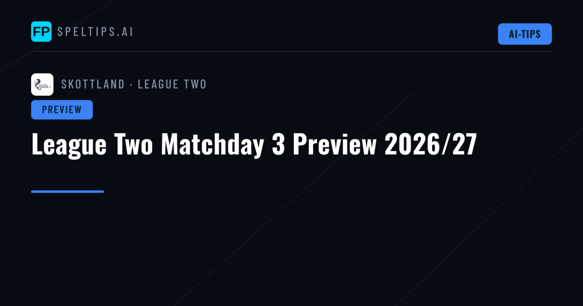 League Two Matchday 3 Preview 2026/27