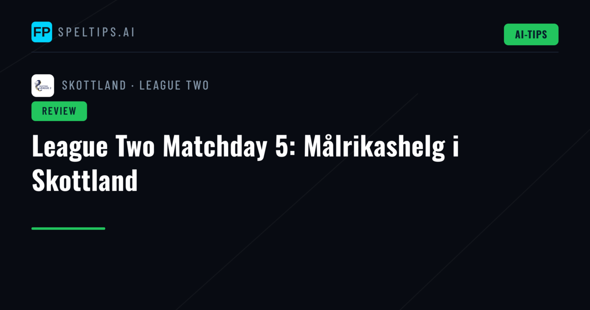 League Two Matchday 5: Målrikashelg i Skottland