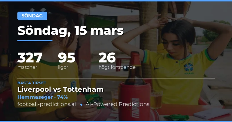Fotbollstips Söndag 15 mars 2026: bästa spel