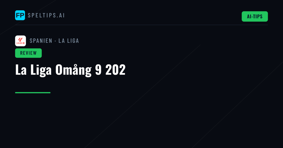 La Liga Omång 9 202