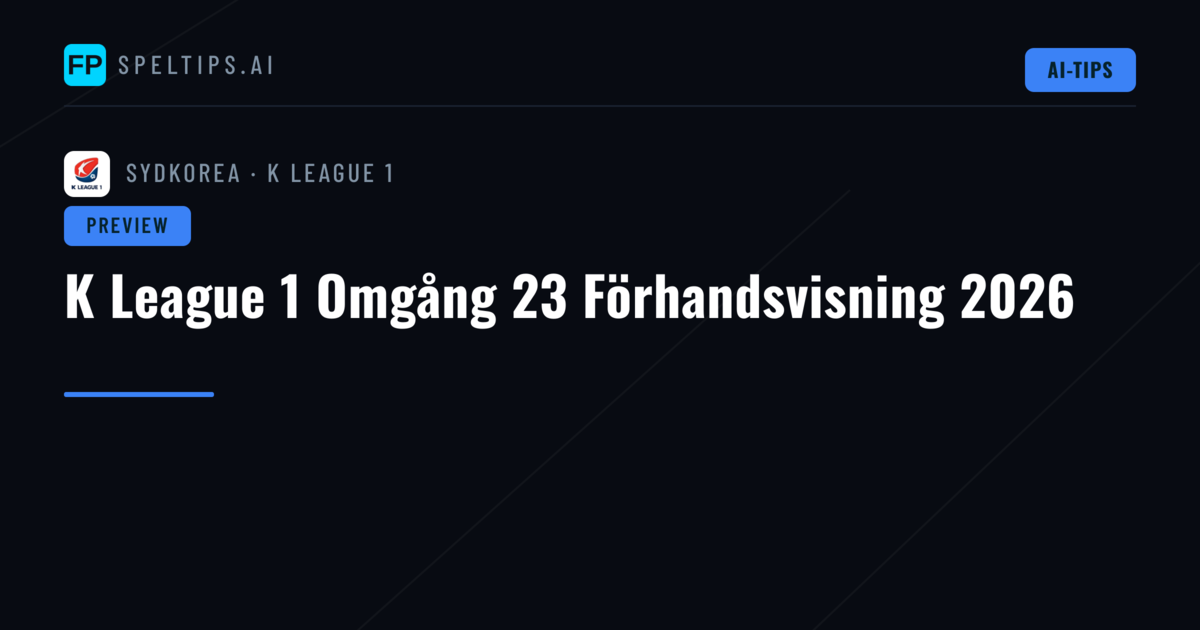 K League 1 Omgång 23 Förhandsvisning 2026