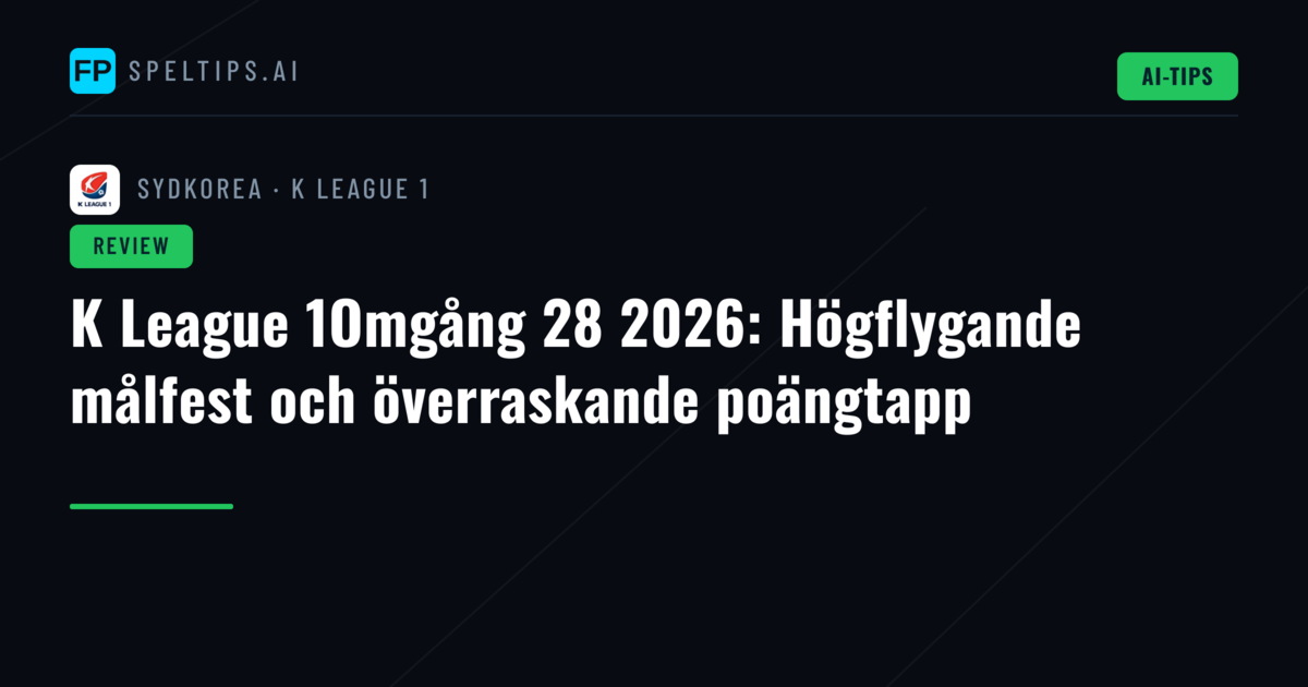 K League 1Omgång 28 2026: Högflygande målfest och överraskande poängtapp
