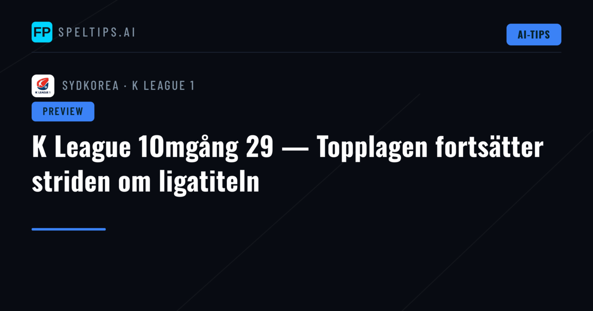 K League 1Omgång 29 — Topplagen fortsätter striden om ligatiteln