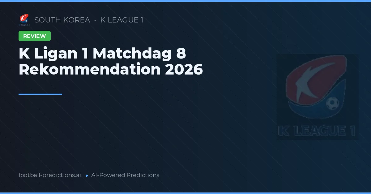 K Ligan 1 Matchdag 8 Rekommendation 2026