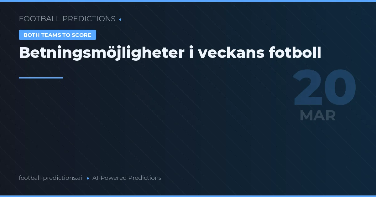 Betningsmöjligheter i veckans fotboll