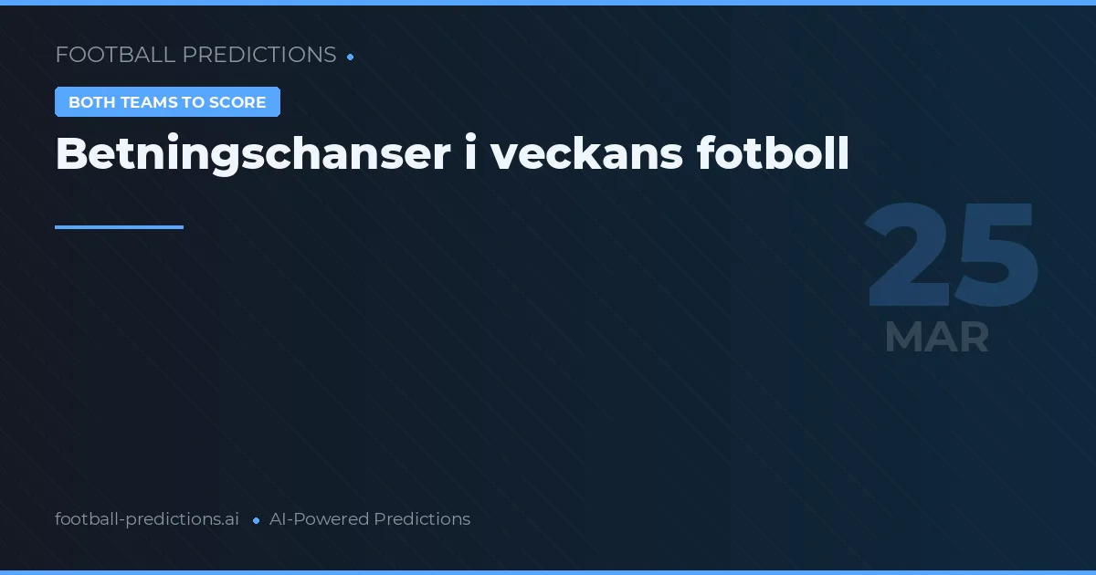 Betningschanser i veckans fotboll